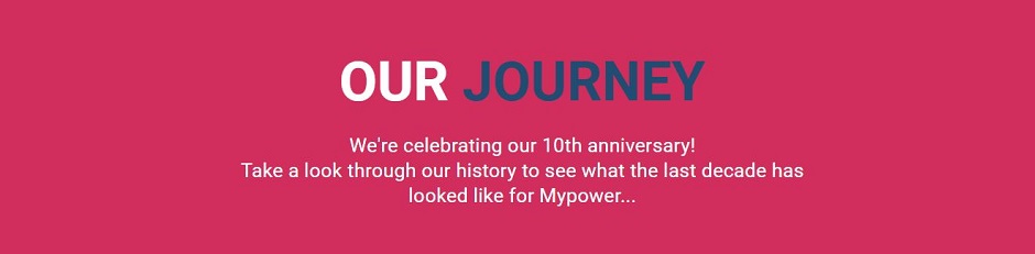 Mypower's 10th birthday year